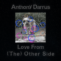 Love From The Other Side by Anthony Burton Darrus