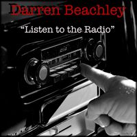 Listen to the Radio by Darren Beachley