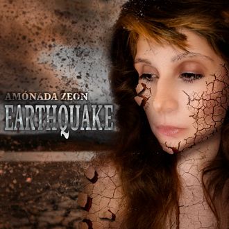 EARTHQUAKE byAMONADA ZEON Resilience Lonely
