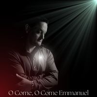 O Come, O Come Emmanuel - Single by Robin Davis