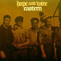 Hope and Wire by The Eastern