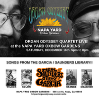 Organ Odysseys' "FIRE UP!" Live at Napa Yard Oxbow Gardens on 2023-12-16 by Organ Odyssey 