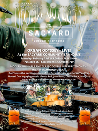ORGAN ODYSSEY - LIVE! At the SACYARD COMMUNITY TAP HOUSE