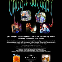 Live at the SacYard Community Tap House! by Jeff Stange's Organ Odyssey 