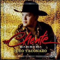 Puro Taconazo by Chente Barrera