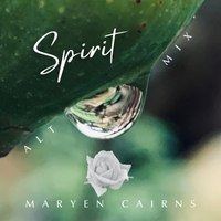 Spirit - Alt Mix by Maryen Cairns