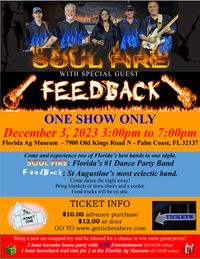 Soul Fire & Feedback @FL Agricultural Museum 