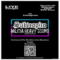 Subtropico Militia Heavy Sound Live Stream On Instagram