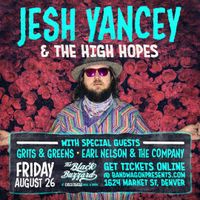 Jesh Yancey & the High Hopes - Grits & Greens - Earl Nelson & the Company