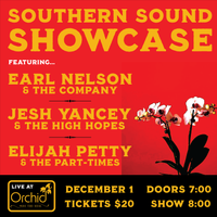 Earl Nelson & the Company w/ Jesh Yancey & the High Hopes and Elijah Petty & the Part-Times