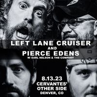 Earl Nelson & the Company w/ Left Lane Cruiser & Pierce Edens