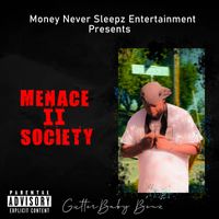 Menace 2 Society by GutterBaby Benz