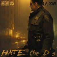 A.F. Sin - Hate the D's by A.F. Sin