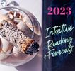 2023 Intuitive Reading & Forecast