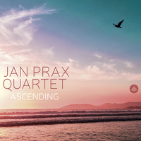 Ascending by Jan Prax Quartet