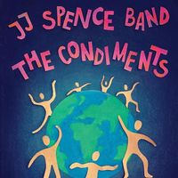 The Condiments & The JJ Spence Band