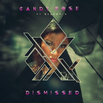 Dismissed ft. Shadow X - Released Feb 12 2016
