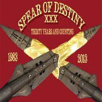 Thirty Years and Counting by SPEAR OF DESTINY