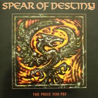 The Price You Pay by SPEAR OF DESTINY