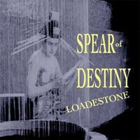 Loadstone by SPEAR OF DESTINY