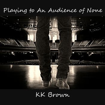 Playing To An Audience Of None Front Cover
