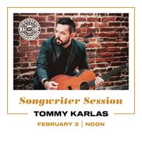 Tommy Karlas Hall of Fame Songwriter Sessions