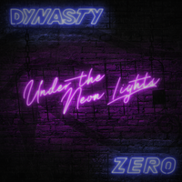Under the Neon Lights by Dynasty Zero