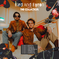 Bird and Byron support The Collection
