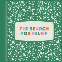 The Search For Relief: CD