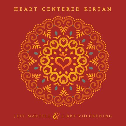 Heart Centered Kirtan - CD - Heart Centered Kirtan