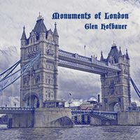 Monuments Of London by Glen Hofbauer