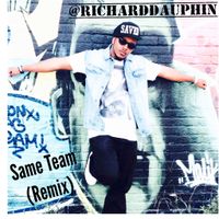 Same Team (Remix) by Richard Dauphin