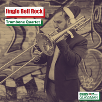 Jingle Bell Rock Trombone Quartet