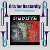 D is for Dastardly Arrangement from "Realization"