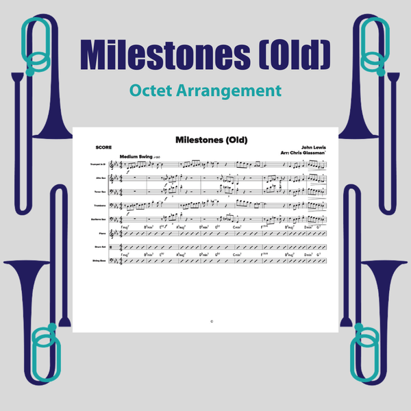 Milestones (Old) - Octet Arrangement