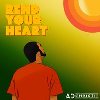 Rend Your Heart by AD Christie