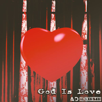 God is Love by AD Christie