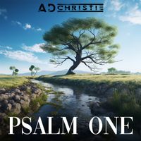 Psalm One by AD Christie