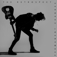 Permanent Changes by The Retrospect