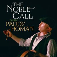 Paddy Homan & The Noble Call St. Patrick's Day Concert 