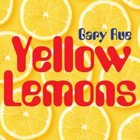 Yellow Lemons by Gary Rue