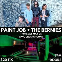 Paint Job + The Bernies