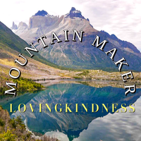 Mountain Maker by LOVINGKINDNESS