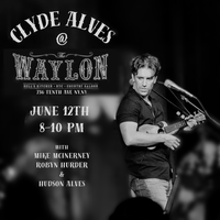 Clyde Alves @ The Waylon