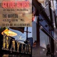 Clyde Alves @ The Waylon