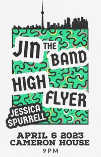 JIN The Band, High Flyer, and Jessica Spurrell at the Cameron House