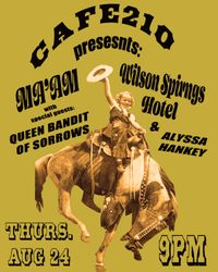 Ma'aM with Queen Bandit of Sorrows, Wilson Springs Hotel, and Alyssa Hankey