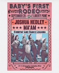 Ma'aM, Baby's First Rodeo, & Joshua Hedley 