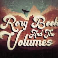 Burn Me Down by Rory Book & the Volumes