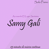 Accesando El Lugar Santísimo (25 Minutos) - (2014) de Samy Galí